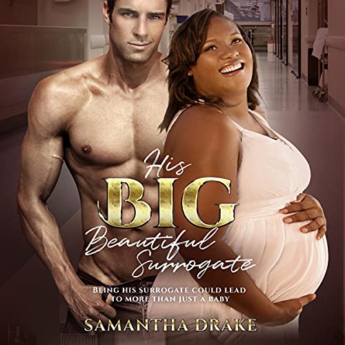 His Big, Beautiful Surrogate