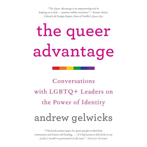 The Queer Advantage