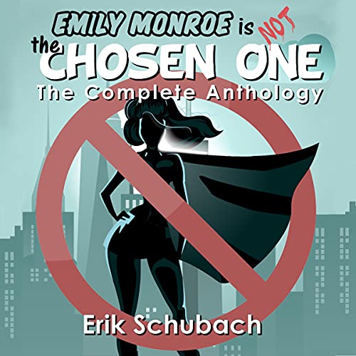 Emily Monroe Is Not the Chosen One