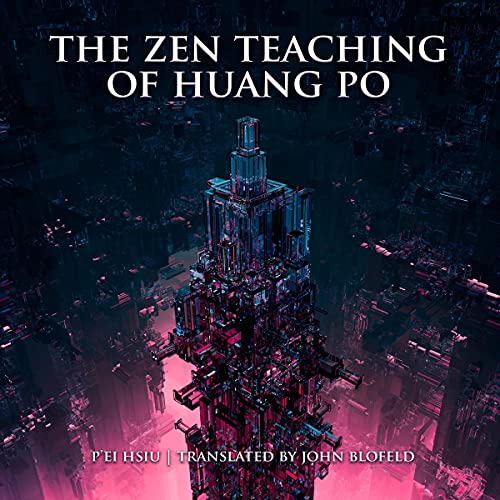 The Zen Teaching of Huang Po