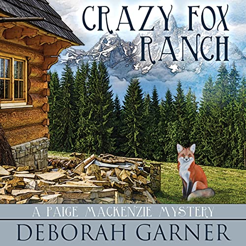 Crazy Fox Ranch by Deborah Garner