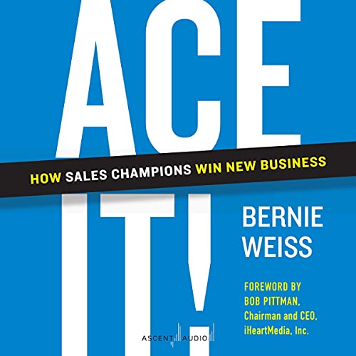 Ace It! by Bernie Weiss