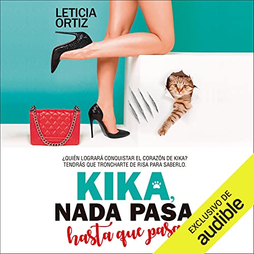 Kika, nada pasa hasta que pasa