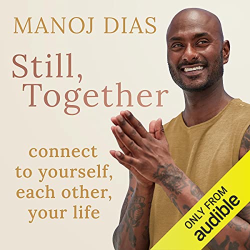 Still, Together by Manoj Dias