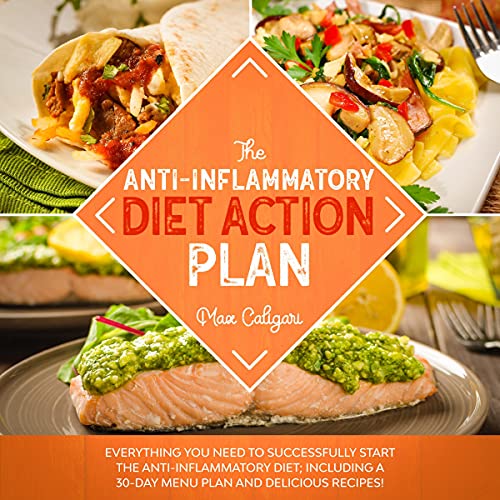 The Anti-Inflammatory Diet Action Plan