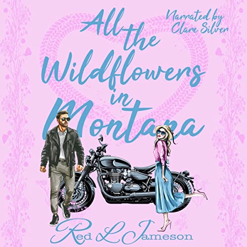 All the Wildflowers in Montana by Red L. Jameson