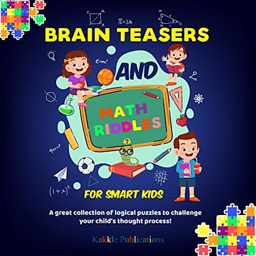 Brain Teasers and Math Riddles for Smart Kids