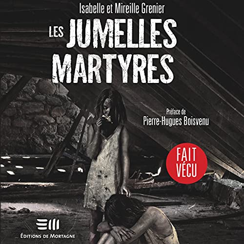 Les Jumelles martyres [The Martyred Twins] by Isabelle Grenier