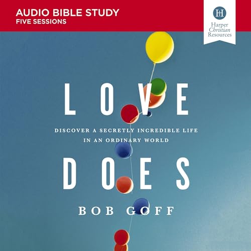 Love Does Bible Study: Audio