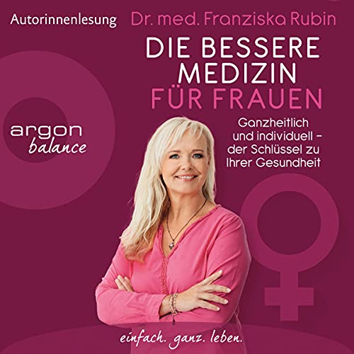 Die bessere Medizin für Frauen