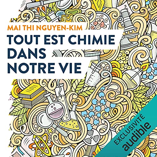 Tout est chimie dans notre vie by Claire Lenkova - Illustrateur