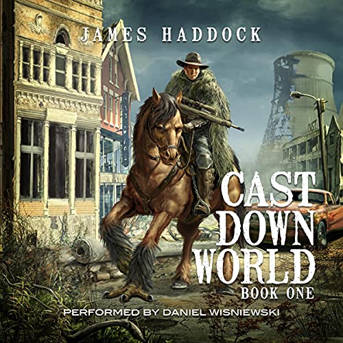 Cast Down World by James Haddock