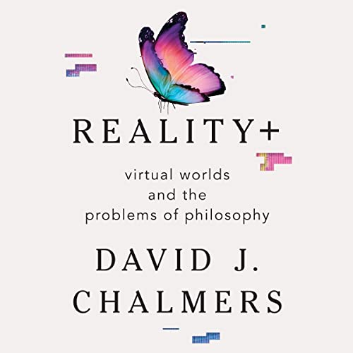 Reality+ by David J. Chalmers