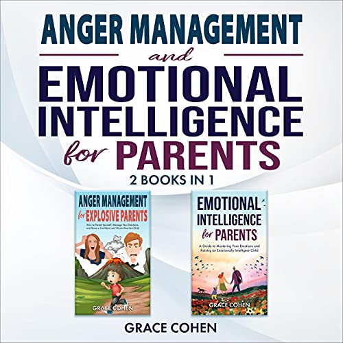 Anger Management and Emotional Intelligence for Parents