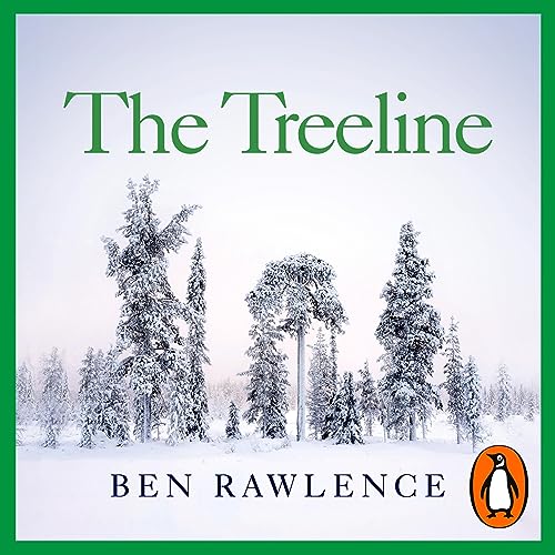 The Treeline by Ben Rawlence