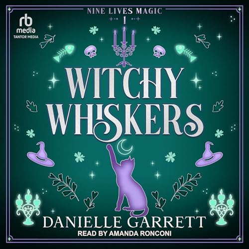 Witchy Whiskers by Danielle Garrett