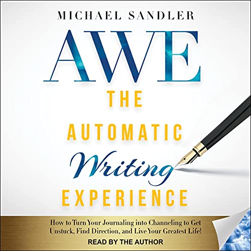 The Automatic Writing Experience (AWE) by Michael Sandler