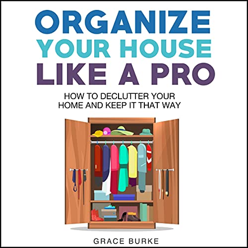 Organize Your House Like a Pro