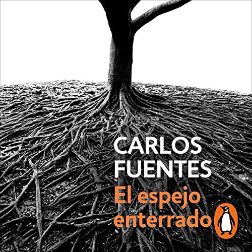 El espejo enterrado [The Buried Mirror]