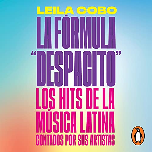 La F&oacute;rmula "Despacito"
