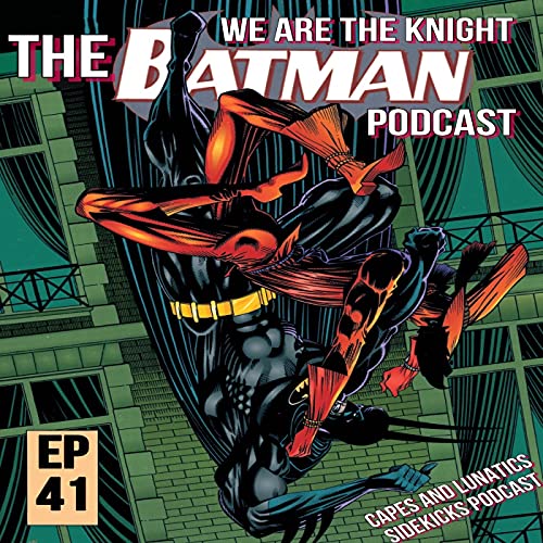 We Are the Knight Ep #41: Batman #523 & #524 by Unknown