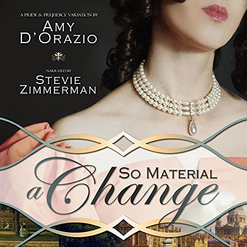So Material a Change by Amy D'Orazio