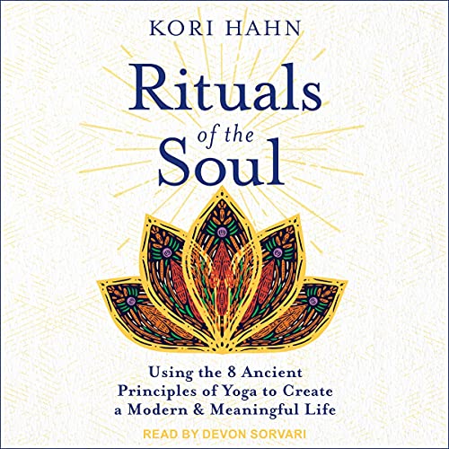 Rituals of the Soul by Kori Hahn