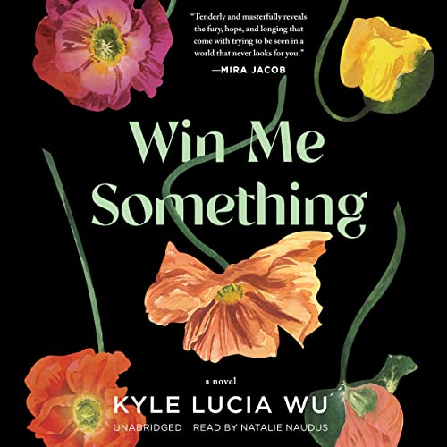 Win Me Something by Kyle Lucia Wu