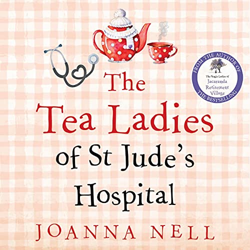 The Tea Ladies of St Jude's Hospital
