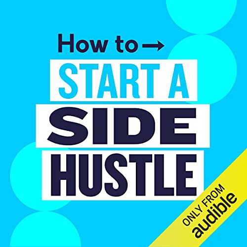 How to Start a Side Hustle by Kaylene Langford