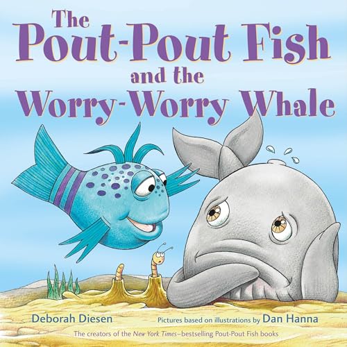 The Pout-Pout Fish and the Worry-Worry Whale