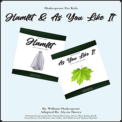 Shakespeare for Kids - Hamlet and As You Like It