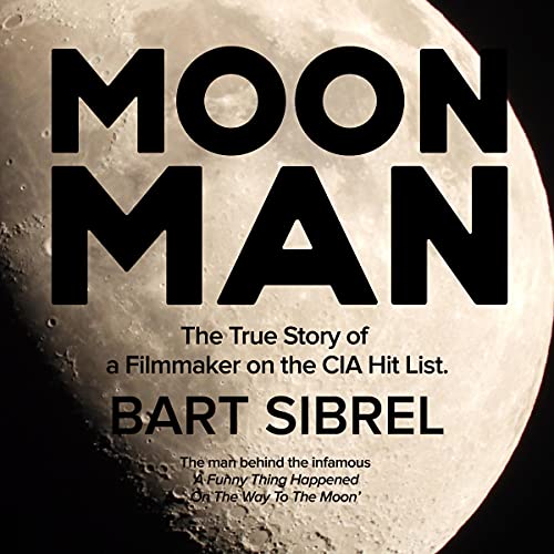 Moon Man by Bart Sibrel