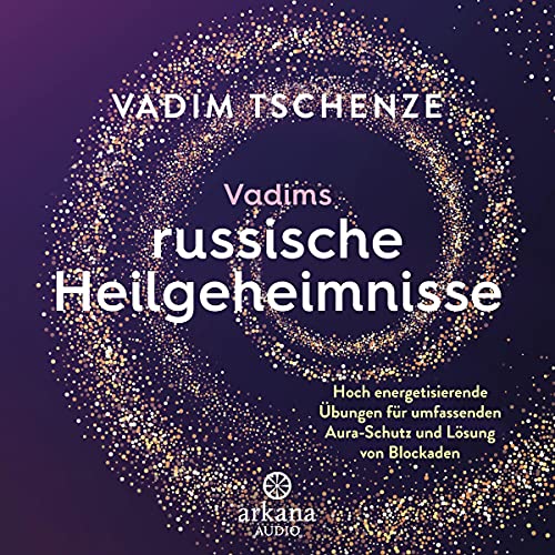 Vadims russische Heilgeheimnisse by Vadim Tschenze