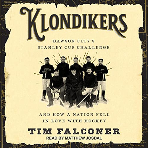 Klondikers by Tim Falconer