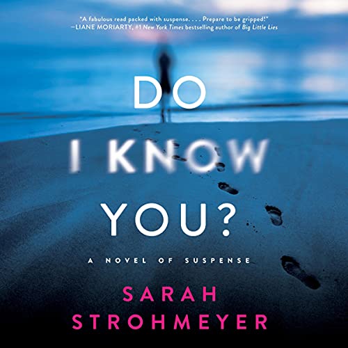 Do I Know You? by Sarah Strohmeyer