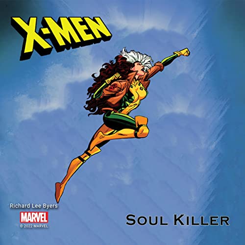 X-Men: Soul Killer by Richard Byers