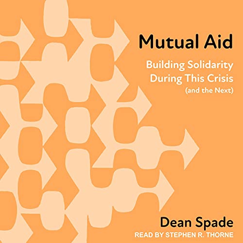 Mutual Aid by Dean Spade