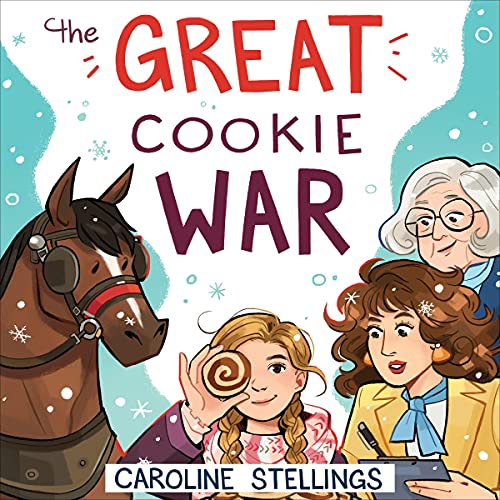 The Great Cookie War by Caroline Stellings