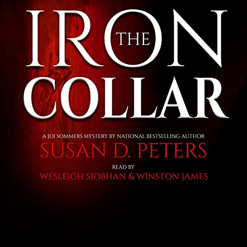 The Iron Collar: A Joi Sommers Mystery