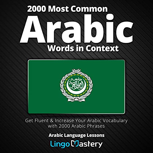2000 Most Common Arabic Words in Context by Lingo Mastery