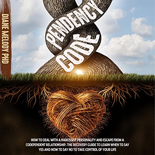 Codependency by Diane Melody PhD