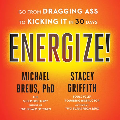 Energize! by Michael Breus PhD PhD
