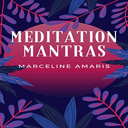 Meditation Mantras by Marceline Amaris