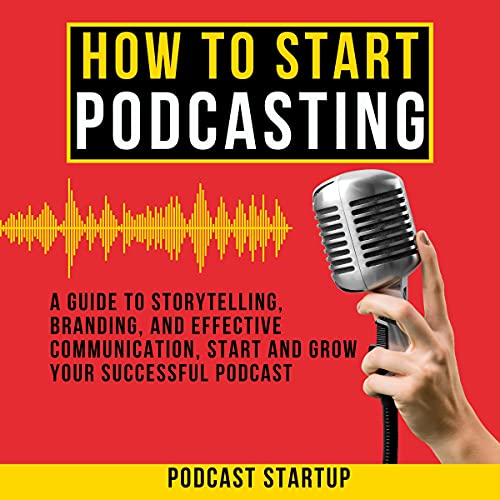 How to Start Podcasting by Podcast Startup