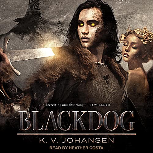 Blackdog by K.V. Johansen