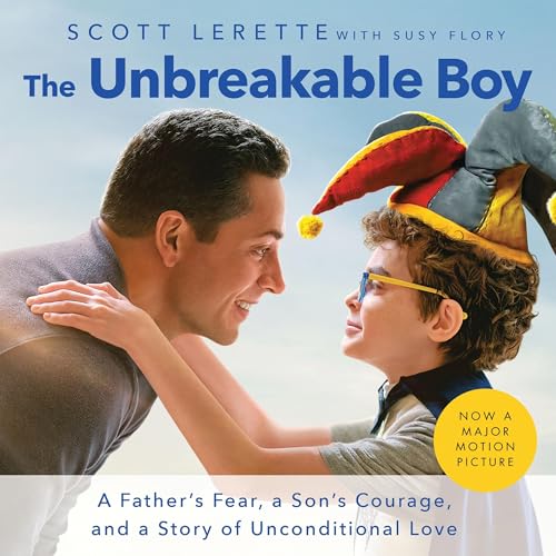 The Unbreakable Boy by Scott Michael LeRette