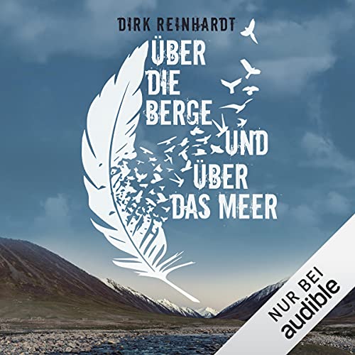 Über die Berge und über das Meer
