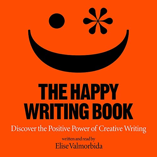 The Happy Writing Book by Elise Valmorbida