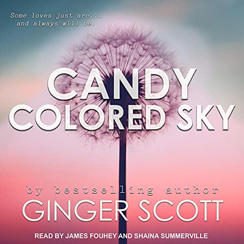 Candy Colored Sky by Ginger Scott